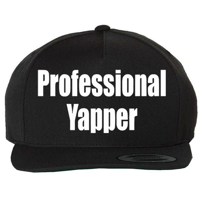 Professional Yapper Wool Snapback Cap