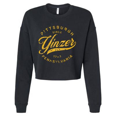 Pittsburgh Yinzer Pennsylvania Steel City Home Yinz Funny Cropped Pullover Crew