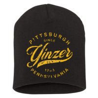 Pittsburgh Yinzer Pennsylvania Steel City Home Yinz Funny Short Acrylic Beanie