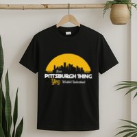 Pittsburgh Yinzer Pittsburghese Its A Pittsburgh Thing Yinz T-Shirt