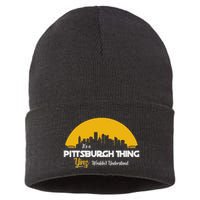 Pittsburgh Yinzer Pittsburghese Its A Pittsburgh Thing Yinz Sustainable Knit Beanie