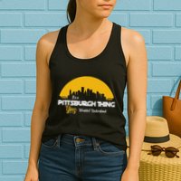 Pittsburgh Yinzer Pittsburghese Its A Pittsburgh Thing Yinz Womens Tank Top