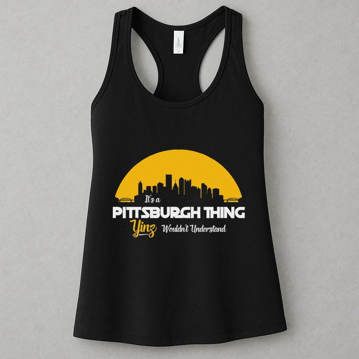 Pittsburgh Yinzer Pittsburghese Its A Pittsburgh Thing Yinz Womens Tank Top