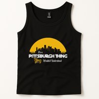 Pittsburgh Yinzer Pittsburghese Its A Pittsburgh Thing Yinz Tank Top