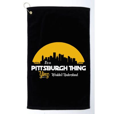 Pittsburgh Yinzer Pittsburghese Its A Pittsburgh Thing Yinz Golf Towel