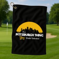 Pittsburgh Yinzer Pittsburghese Its A Pittsburgh Thing Yinz Golf Towel