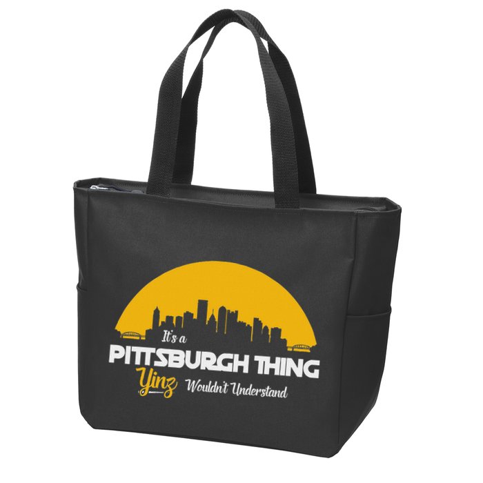 Pittsburgh Yinzer Pittsburghese Its A Pittsburgh Thing Yinz Zip Tote Bag