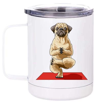 Pug Yoga Pose Dog Meditation Pug Lovers Owners Gift Cute Gift 12 oz Stainless Steel Tumbler Cup