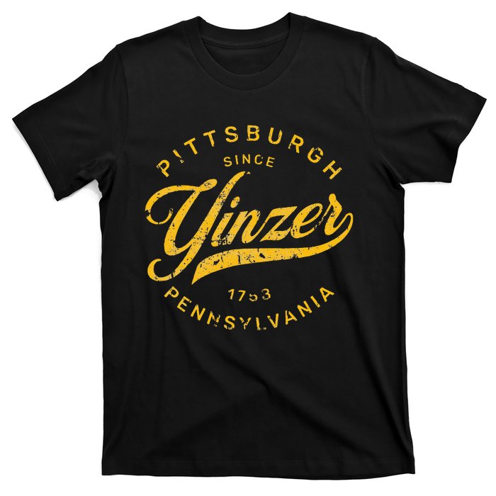 Pittsburgh Yinzer Pennsylvania Steel City Home Yinz Funny T-Shirt