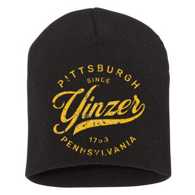 Pittsburgh Yinzer Pennsylvania Steel City Home Yinz Funny Short Acrylic Beanie