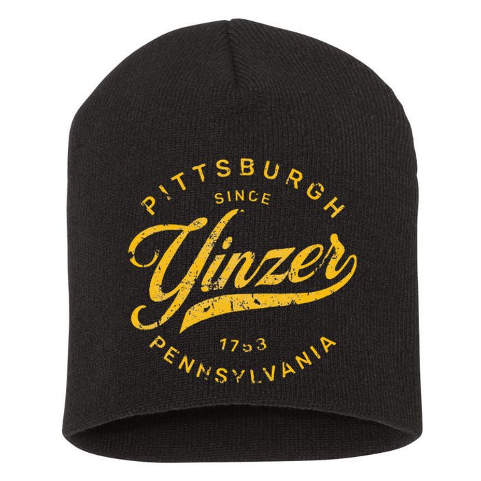 Pittsburgh Yinzer Pennsylvania Steel City Home Yinz Funny Short Acrylic Beanie