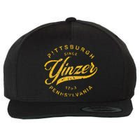 Pittsburgh Yinzer Pennsylvania Steel City Home Yinz Funny Wool Snapback Cap