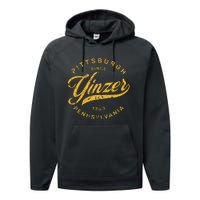 Pittsburgh Yinzer Pennsylvania Steel City Home Yinz Performance Fleece Hoodie