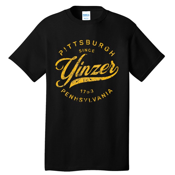 Pittsburgh Yinzer Pennsylvania Steel City Home Yinz Tall T-Shirt