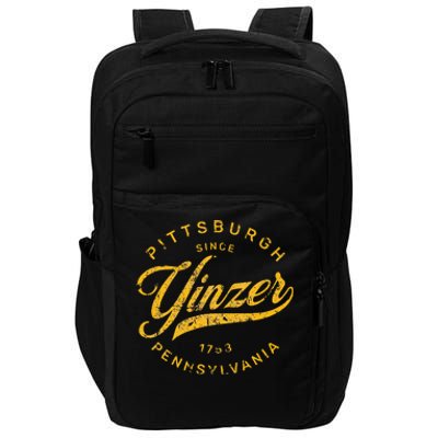 Pittsburgh Yinzer Pennsylvania Steel City Home Yinz Impact Tech Backpack