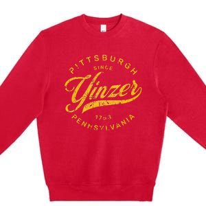 Pittsburgh Yinzer Pennsylvania Steel City Home Yinz Premium Crewneck Sweatshirt