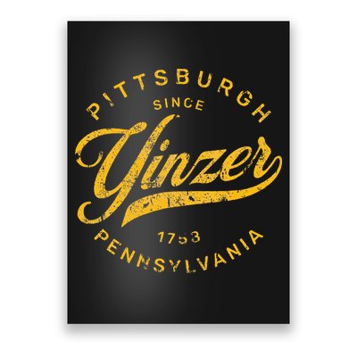 Pittsburgh Yinzer Pennsylvania Steel City Home Yinz Funny Poster