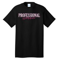 Professional Yapper Quote Yapper Cool Tall T-Shirt