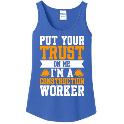 Put Your Trust On Me Im A Construction Worker Great Gift Ladies Essential Tank