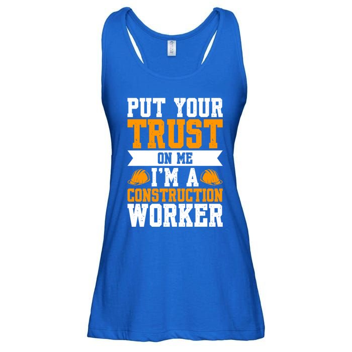 Put Your Trust On Me Im A Construction Worker Great Gift Ladies Essential Flowy Tank