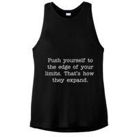Push Yourself To The Edge Of Your Limits, That's How They Expand Ladies PosiCharge Tri-Blend Wicking Tank