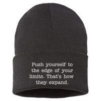 Push Yourself To The Edge Of Your Limits, That's How They Expand Sustainable Knit Beanie