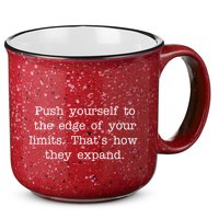 Push Yourself To The Edge Of Your Limits, That's How They Expand 15oz Campfire Ceramic Mug