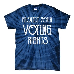 Protect Your Voting Rights Democracy Civil Rights SJW Premium Tie-Dye T-Shirt