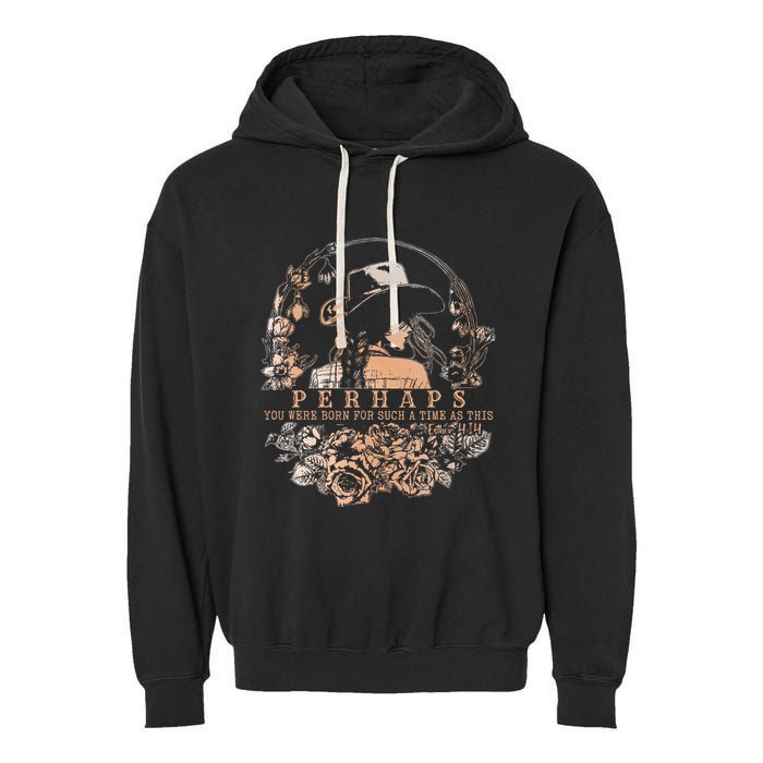 Perhaps You Were Born For Such A Time As This Jesus Lover .Png Garment-Dyed Fleece Hoodie
