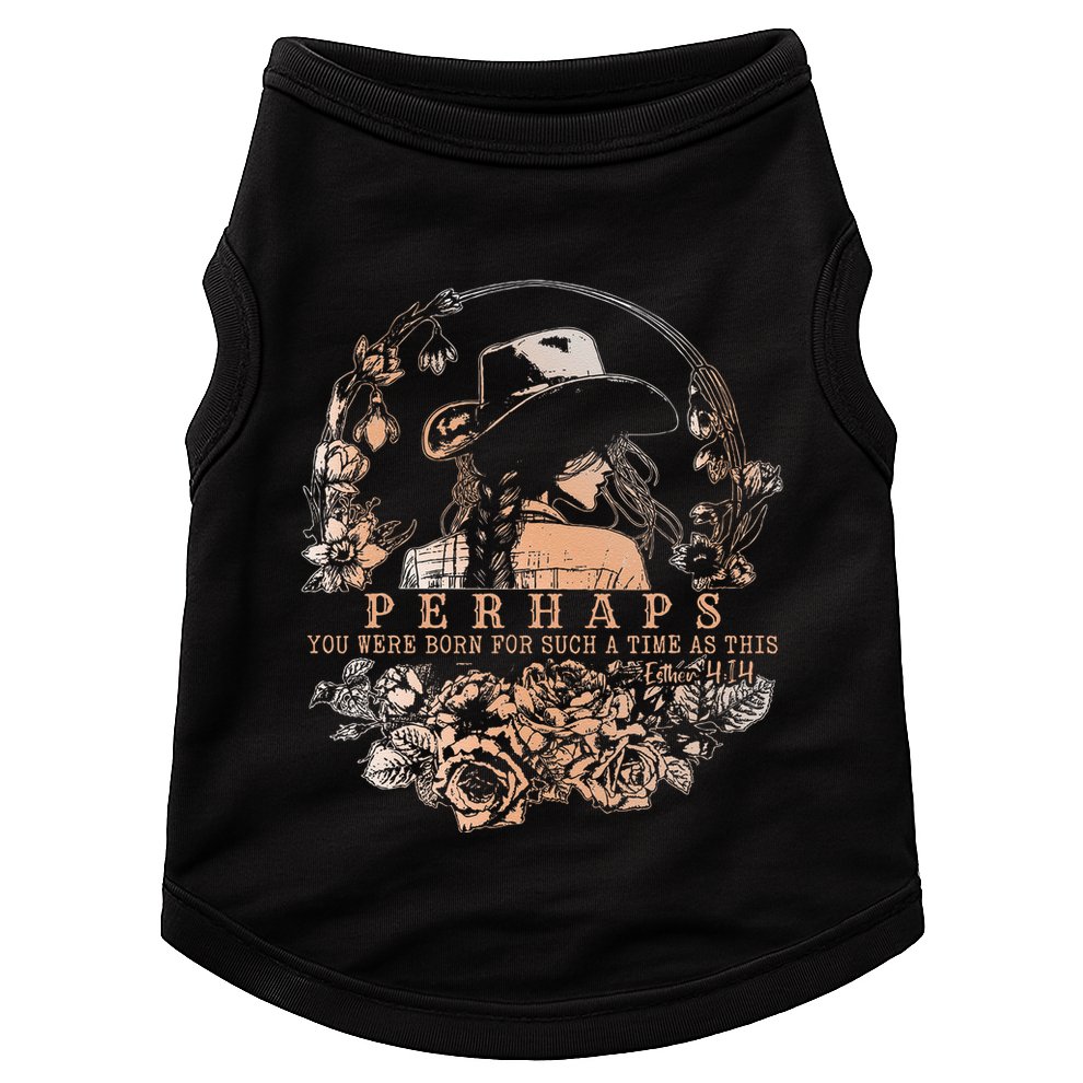 Perhaps You Were Born For Such A Time As This Jesus Lover .Png Doggie Tank