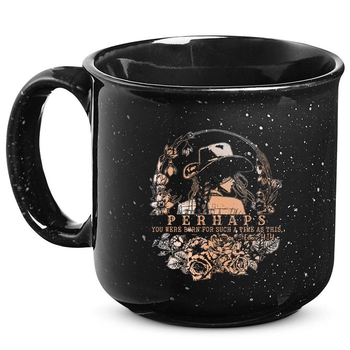 Perhaps You Were Born For Such A Time As This Jesus Lover .Png 15oz Campfire Ceramic Mug