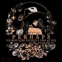 Perhaps You Were Born For Such A Time As This Jesus Lover .Png Toddler T-Shirt
