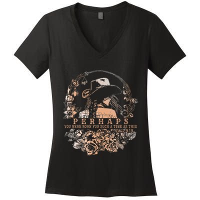 Perhaps You Were Born For Such A Time As This Jesus Lover .Png Women's V-Neck T-Shirt
