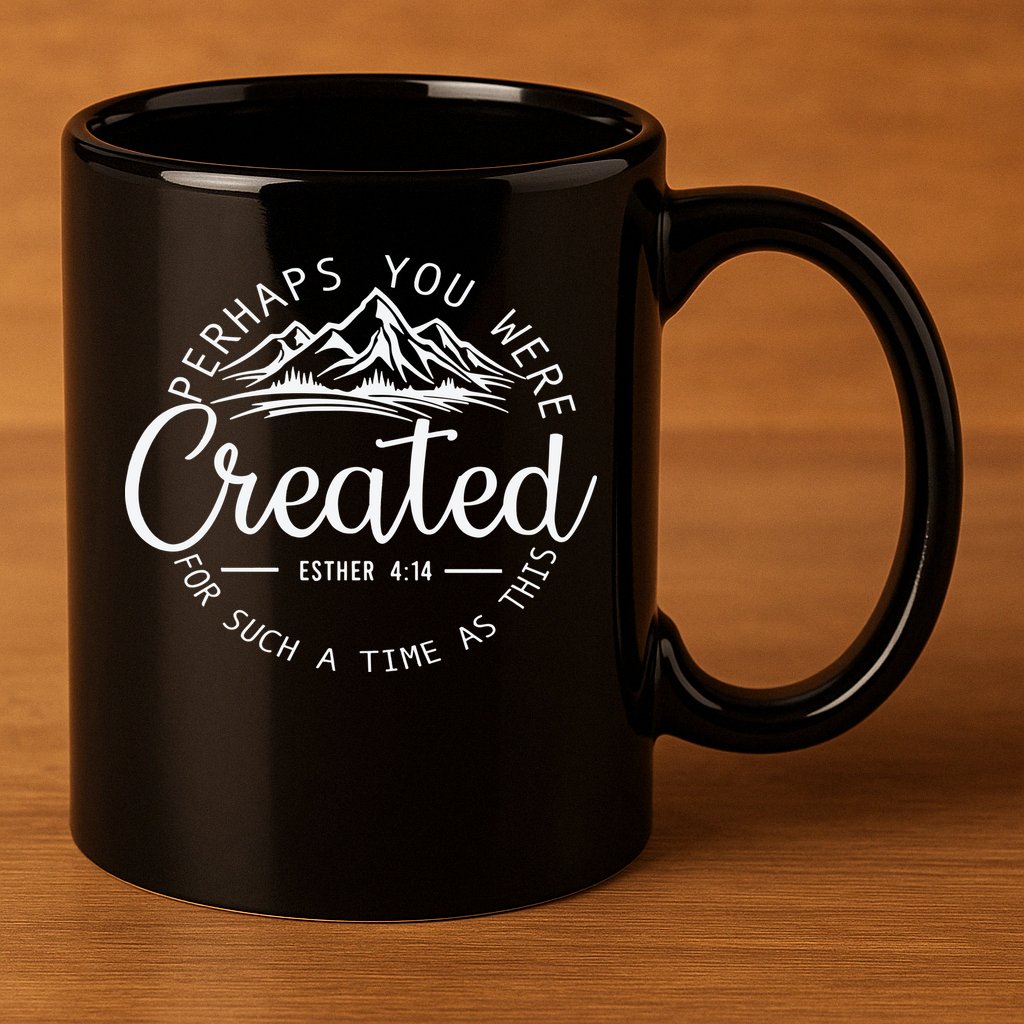 Perhaps You Were Created Christian Esther 4 14 Bible Verse 11oz C Handle Ceramic Mug
