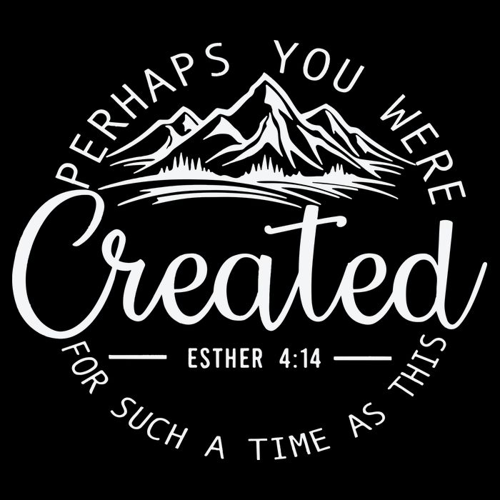 Perhaps You Were Created Christian Esther 4 14 Bible Verse 16 in Basic Backpack