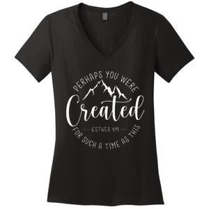 Perhaps You Were Created For Such A Time As This Religious Women's V-Neck T-Shirt