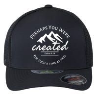 Perhaps You Were Created For Such A Time As This Esther 4 14 Great Gift Flexfit Unipanel Trucker Cap