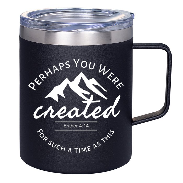 Perhaps You Were Created For Such A Time As This Esther 4 14 Great Gift 12oz Stainless Steel Coffee Mug