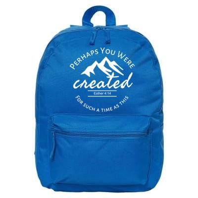 Perhaps You Were Created For Such A Time As This Esther 4 14 Great Gift 16 in Basic Backpack