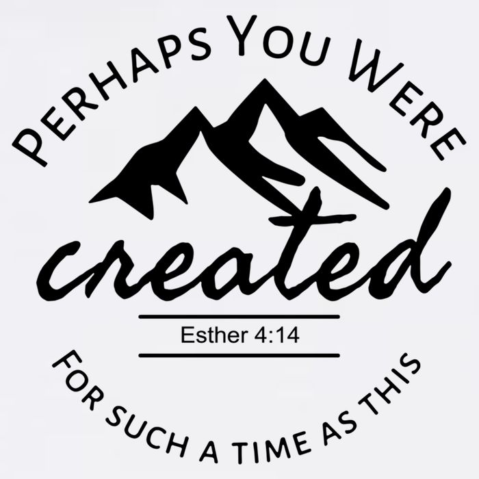 Perhaps You Were Created For Such A Time As This Esther 4 14 Great Gift Garment-Dyed Sweatshirt