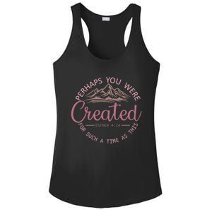 Perhaps You Were Created For Such A Time As This Esther 4:14 Gift Ladies PosiCharge Competitor Racerback Tank