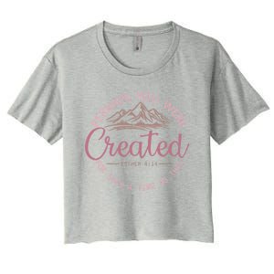 Perhaps You Were Created For Such A Time As This Esther 4:14 Gift Women's Crop Top Tee