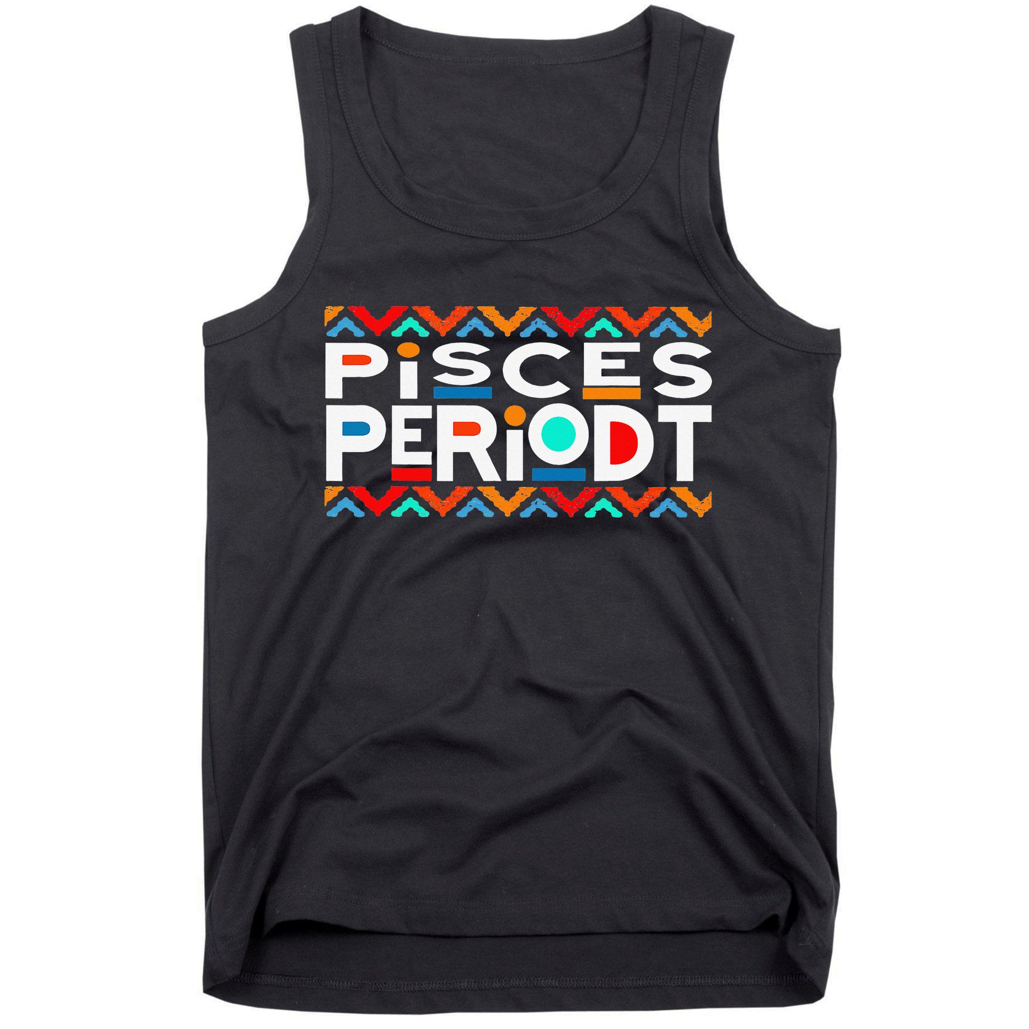 Pisces Zodiac February 19 March 20 Birthday Tank Top