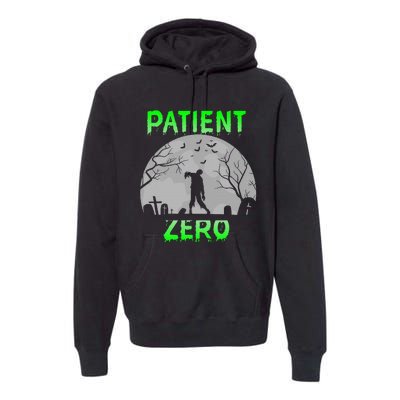 Patient Zero Funny Halloween Zombie Apocalypse Costume Premium Hoodie