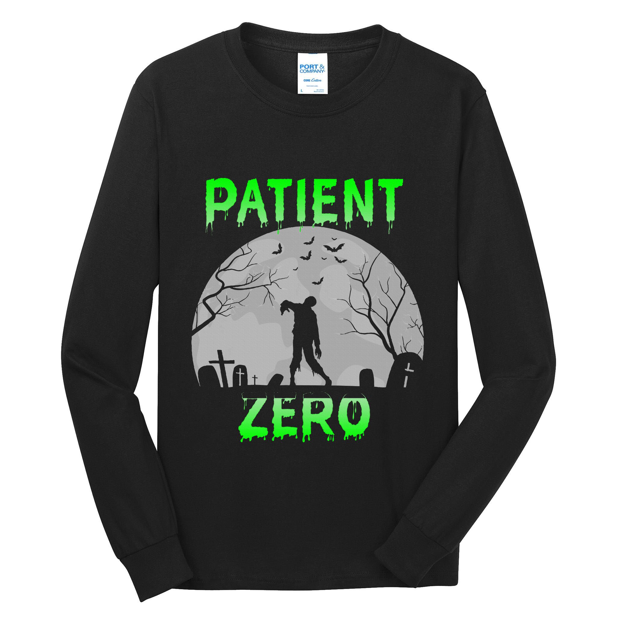 Patient Zero Funny Halloween Zombie Apocalypse Costume Tall Long Sleeve T-Shirt