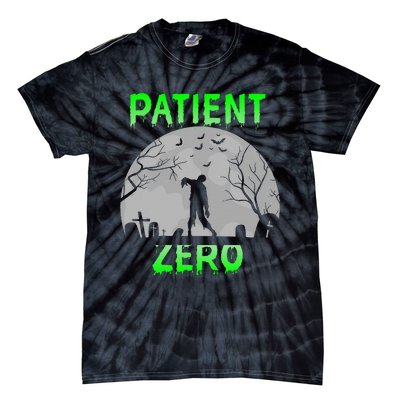 Patient Zero Funny Halloween Zombie Apocalypse Costume Tie-Dye T-Shirt