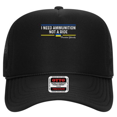 President Zelensky I Need Ammunition Not A Ride Ukraine Flag Trucker Hat