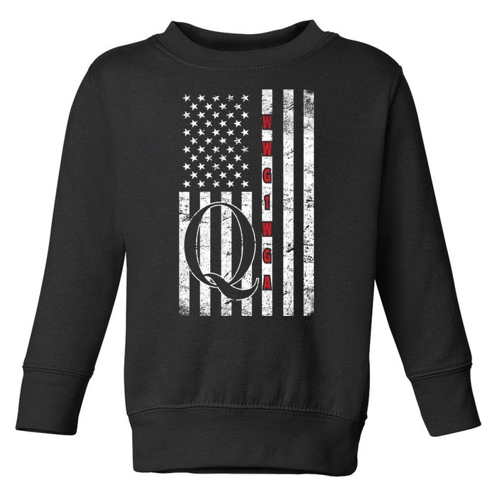 Q-anon Flag Where We Go One We Go All WWG1WGA Toddler Sweatshirt