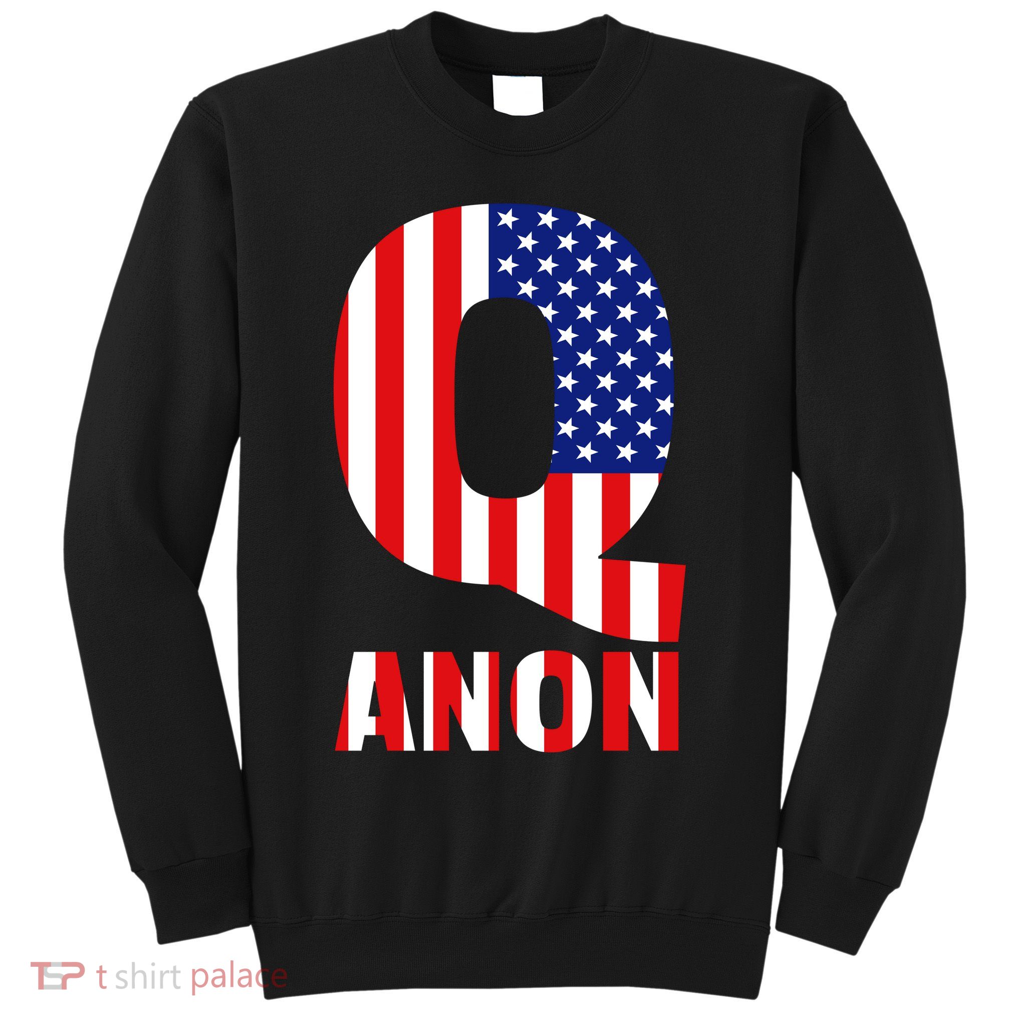 Q Anon Patriotic USA Flag Sweatshirt