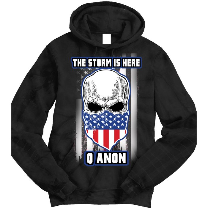 Q-Anon The Storm Is Here Skull Flag Tie Dye Hoodie